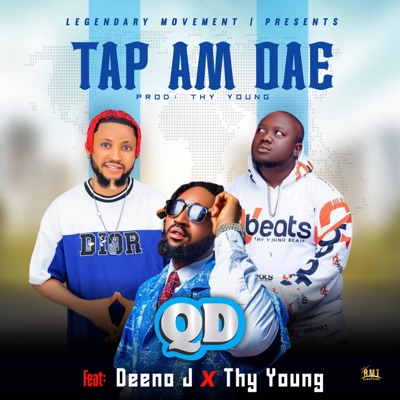 Tap Am Dae (feat. Deeno Jay & Thy Young) - Single