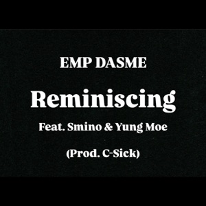 Reminiscing (feat. Smino & Yung Moe)