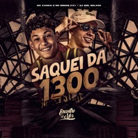 Saquei da 1300 - Single - MC Xangai, MC Menor Kay & DJ Biel Bolado