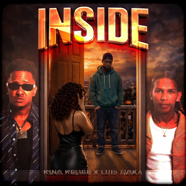 Inside (feat. King Kembe)