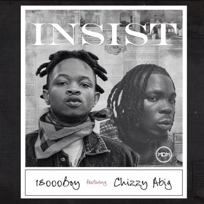 Insist (feat. Chizzy Abig) - Single