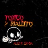 Toxico y Maldito - Single