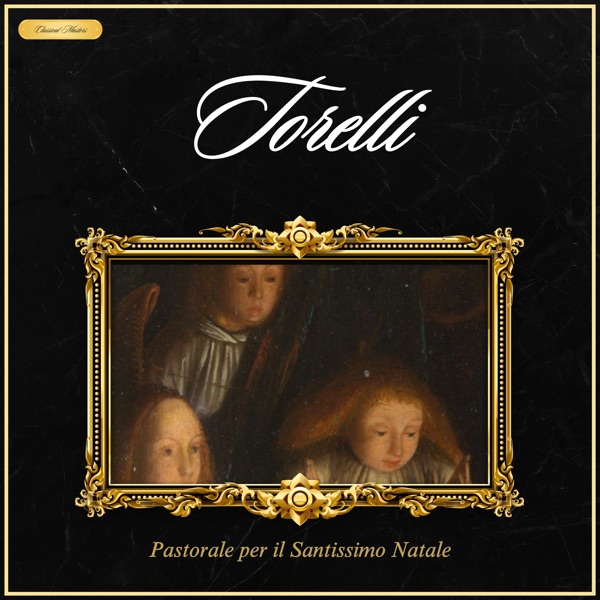 Torelli: Pastorale per il Santissimo Natale - EP