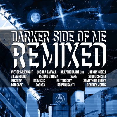 Darker Side of Me Remixed (feat. Johnny Gioeli)