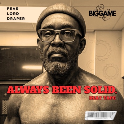 ALWAYS BEEN SOLID (BEAT TAPE)