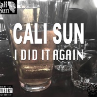 I Did It Again - Single - Cali Sun
