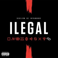 Ilegal - Rebeliom do Inframundo