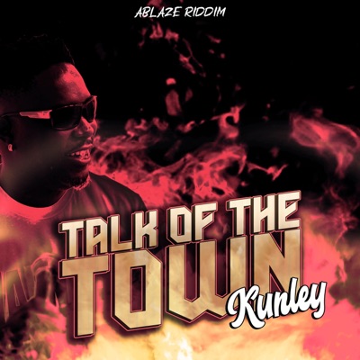talk of the town (feat. kunley da kulprit) - Single
