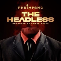 The Headless - Single - Phrimpong