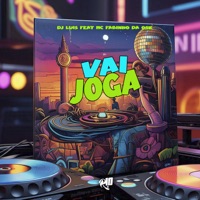 Vai Joga - Single - DJ Luis & MC Fabinho da Osk