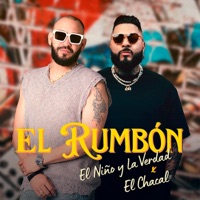 El Rumbón - Single - El Niño y La Verdad & El Chacal