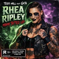 Mami Tatted Up (Rhea Ripley) (feat. GaTa) - Single - Teek Hall