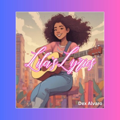 Lila's Lyrics (feat. Lila)