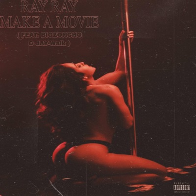 Make a Movie (feat. BigZoncho & Jay-Walk) - Single