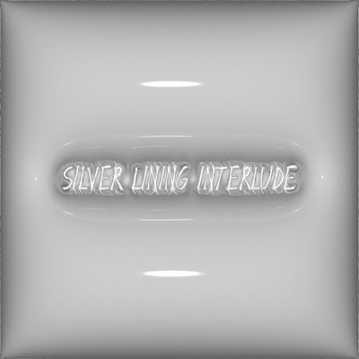 Silver Lining Interlude - Single