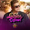 luchare por tu amor