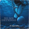 No me detengo - Single