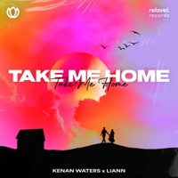 Take Me Home - Single - Kenan Waters & LIANN