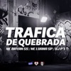 Trafica da Quebrada - Single