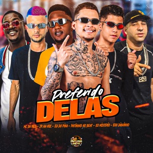 Preferido Delas (feat. 2D DO PINA & MC Du Red)
