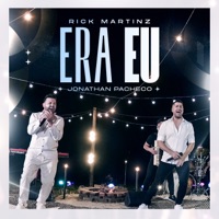Era Eu - Single - Rick Martinz & Jonathan Pacheco