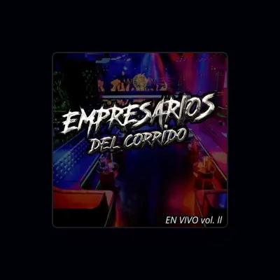 Listen to Empresarios Del Corrido, watch music videos, read bio, see tour dates & more!