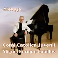 Aleluya, Miguel Enrique Cubillos — Miguel Enrique Cubillos