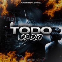 TODO SE DIO - Single - Juan Sierra Oficial