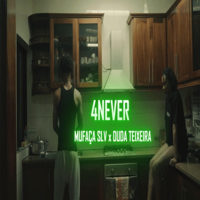 4Never (feat. Duda Teixeira) - Single