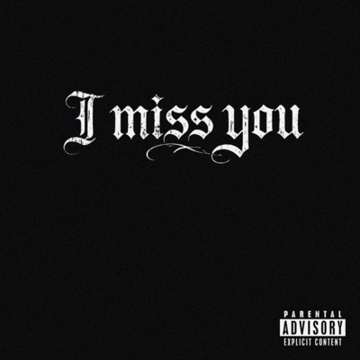 I Miss You - Single