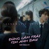 Alego Story - Đừng Làm Trái Tim Anh Đau (Cinematic Version)