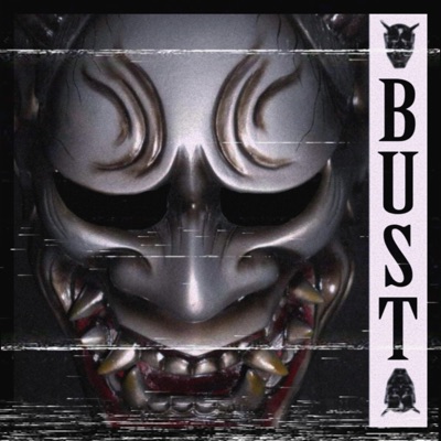 Bust (feat. GXBEMXNE) - Single