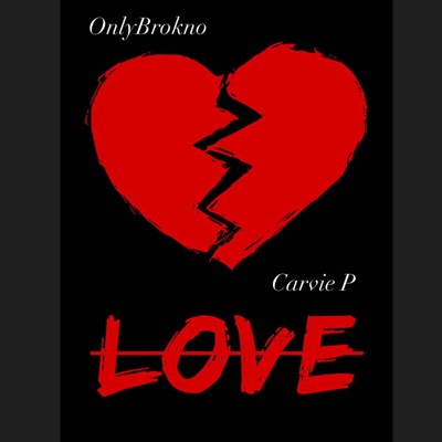 No Love (feat. Carvie P) - Single