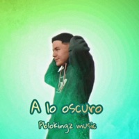 A lo oscuro - Single - Pblokingz music