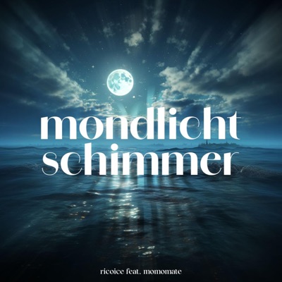 Mondlichtschimmer (feat. momomate) - Single