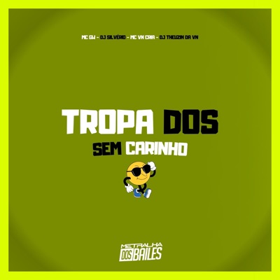 Tropa dos Sem Carinho - Single