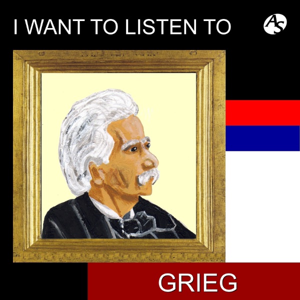 I Want to Listen to Grieg