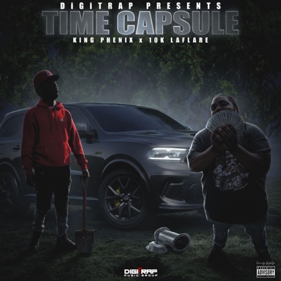 DIGITRAP PRESENTS: TIME CAPSULE PART 1 (feat. 10K Laflare)