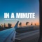 In A Minute (feat. Sa'd) - spudbrooklyn lyrics