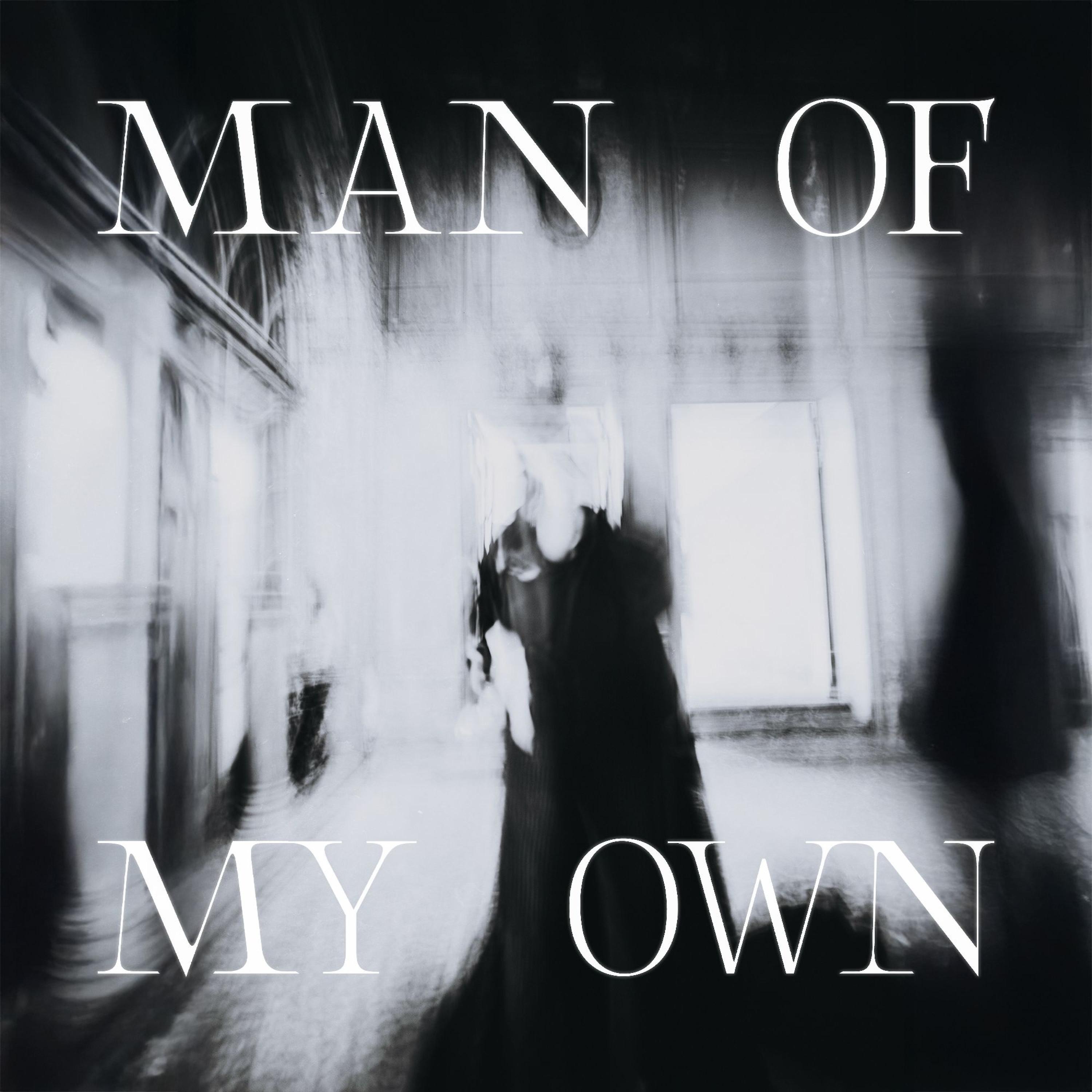 MAN OF MY OWN - Single