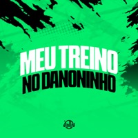 Meu Treino no Danoninho - Single - Mc Mm, MC M4 & DJ GORDINHO DA VF