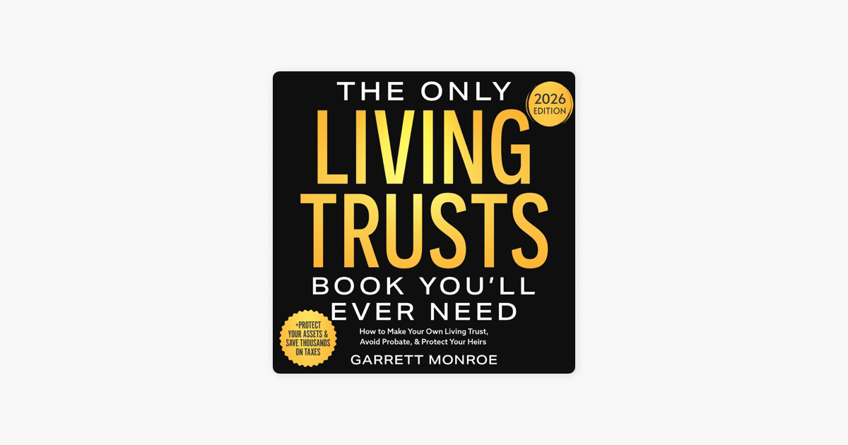 ‎The Only Living Trusts Book You’ll Ever Need: How to Make Your Own ...