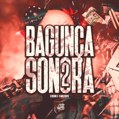 Bagunça Sonora 2 (feat. Mc Eloide) - Single