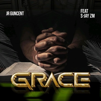 Grace (feat. S jay zm) - Single