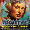 THE DARROW CHEM SYNDICATE - Alcatraz (Hankook & Perfect Kombo rmx)