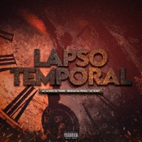 Lapso Temporal - Single - Mc Moisés da Torre, Rennan da Penha & Mc Bobô