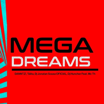 MEGA DREAMS (feat. MC TH) - Single