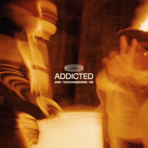 ZERB & The Chainsmokers – Addicted (feat. Ink) – Single [iTunes Plus AAC M4A]