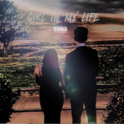 GIRL IN MY LIFE - Single