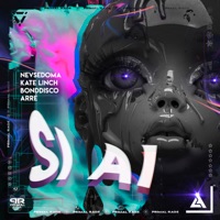 Si Ai - Single - BONDDISCO, nevsedoma, Kate Linch & ARRÉ